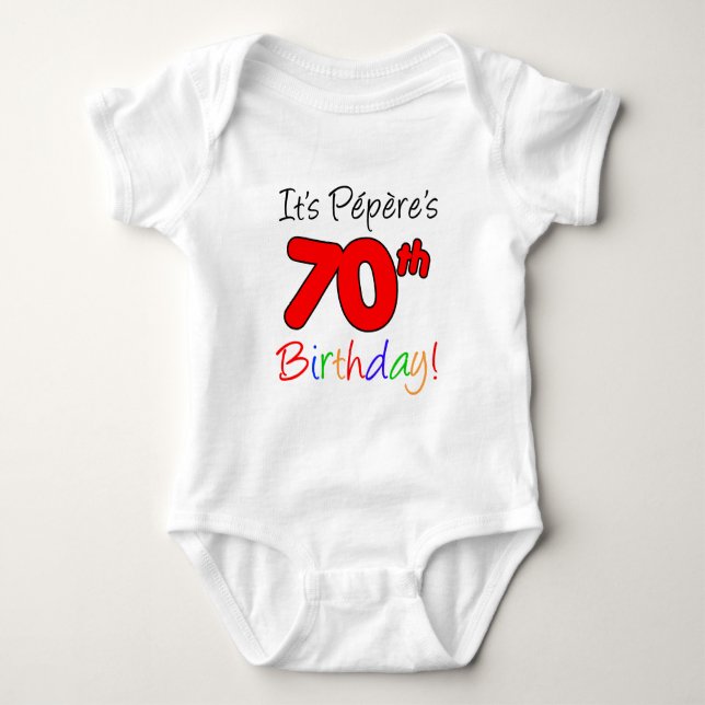 Body Para Bebé Son los 70 años de Pepere (Anverso)