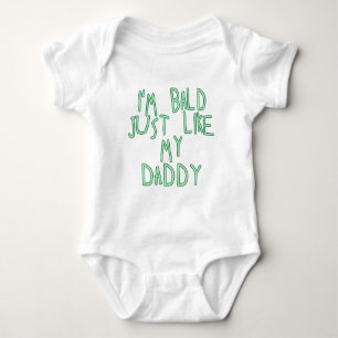 Body Para Bebé Soy calvo apenas como mi papá en fuente verde