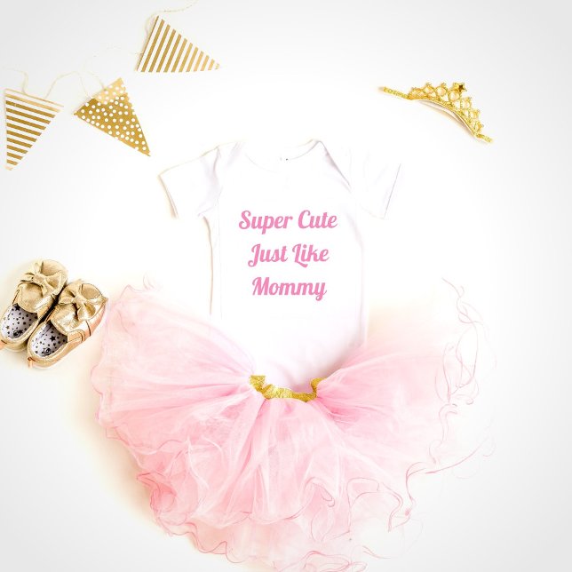Body Para Bebé Super lindo como mami chica de bodysuit (Subido por el creador)