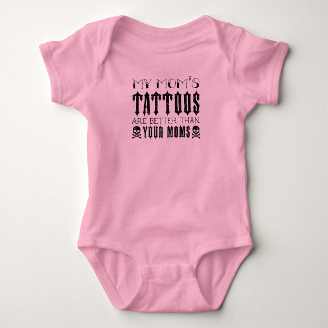 Body Para Bebé Tatuaje, los tatuajes de mi mamá son mejores que t (Anverso)