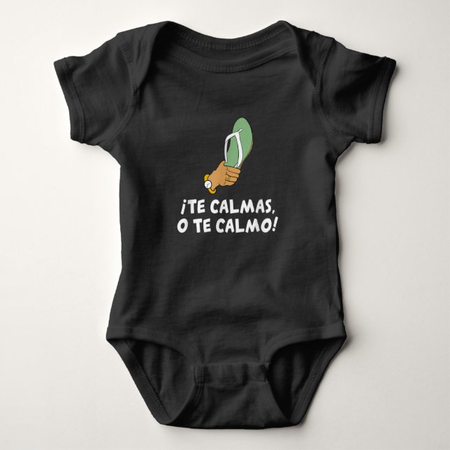 Body Para Bebé Te Calmas O Te Calmo Español Hispano (Anverso)