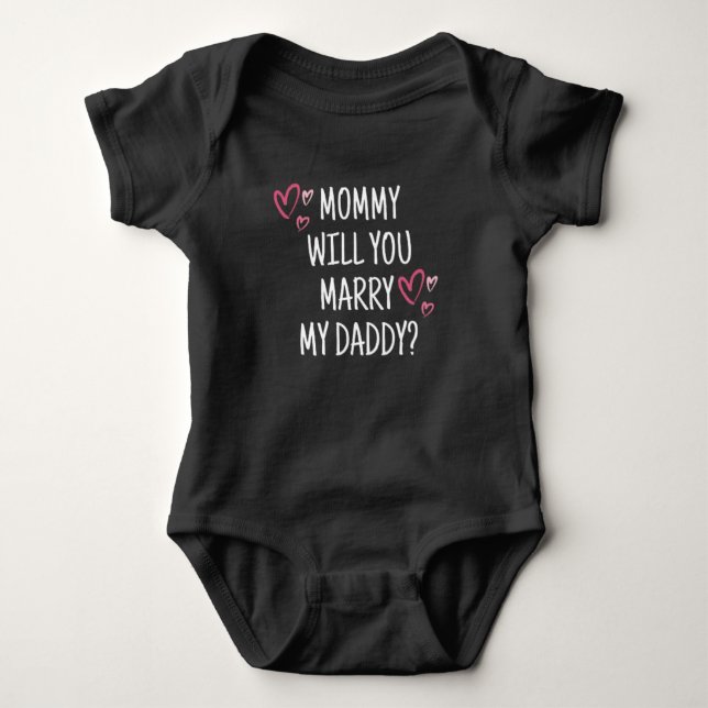 Body Para Bebé ¿Te Casarás Con Mi Papi? Baby Bodysuit (Anverso)