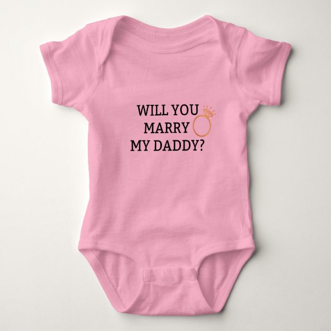 Body Para Bebé ¿Te Casarás Con Mi Papi? Baby Bodysuit (Anverso)