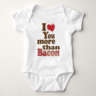 Body Para Bebé Te Quiero Más Que Bacon