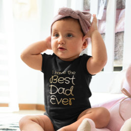 Body Para Bebé Tengo el mejor papá del oro negro.