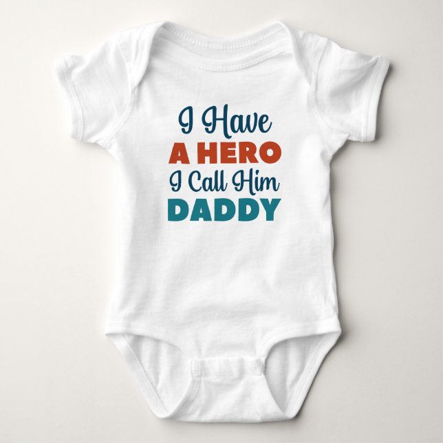Body Para Bebé Tengo un héroe al que llamo papá (Anverso)
