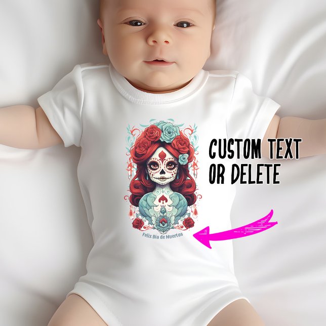 Body Para Bebé Texto personalizado Dia de Muertos ☠️ La Calavera  (Cute La Calavera Catrina baby body suit with customizable text)