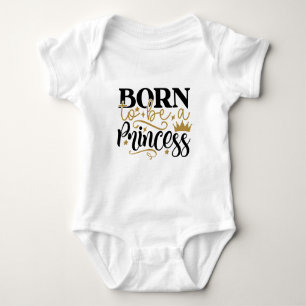 Body Para Bebé Tipografía Nacida Para Ser Una Princesa