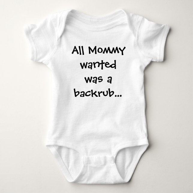 Body Para Bebé Toda la mamá Wanted era una enredadera de Backrub (Anverso)