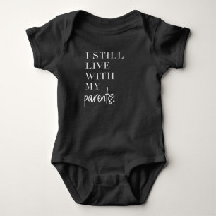 Body Para Bebé Todavía vivo con mis padres - mono del bebé