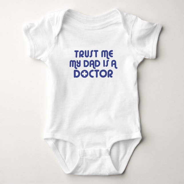 Body Para Bebé Trust Me My Dad es un pacificador Médica (Anverso)
