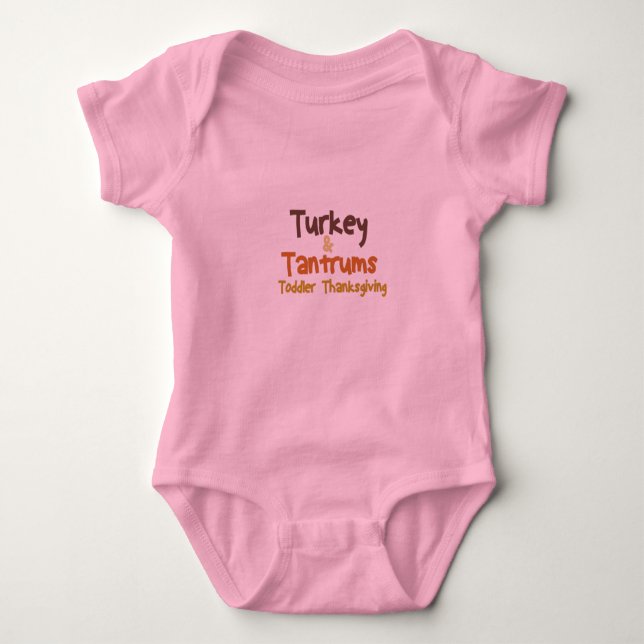 Body Para Bebé Turkey And Tantrums Toddler Thanksgiving,Funny (Anverso)