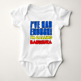 Body Para Bebé Tuve suficiente llamada a Babushka