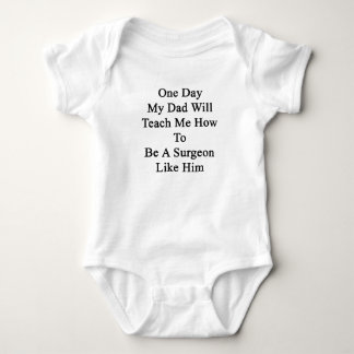 Body Para Bebé Un día mi papá me enseñará a cómo ser cirujano L