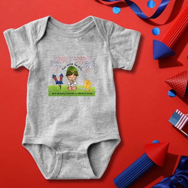 Body Para Bebé Un niño del ejército patriótico demasiado lindo pa (Patriotic baby "Too cute to sin, but already listed in heaven's army". )