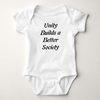 Body Para Bebé Unidad construye una mejor camiseta de la sociedad