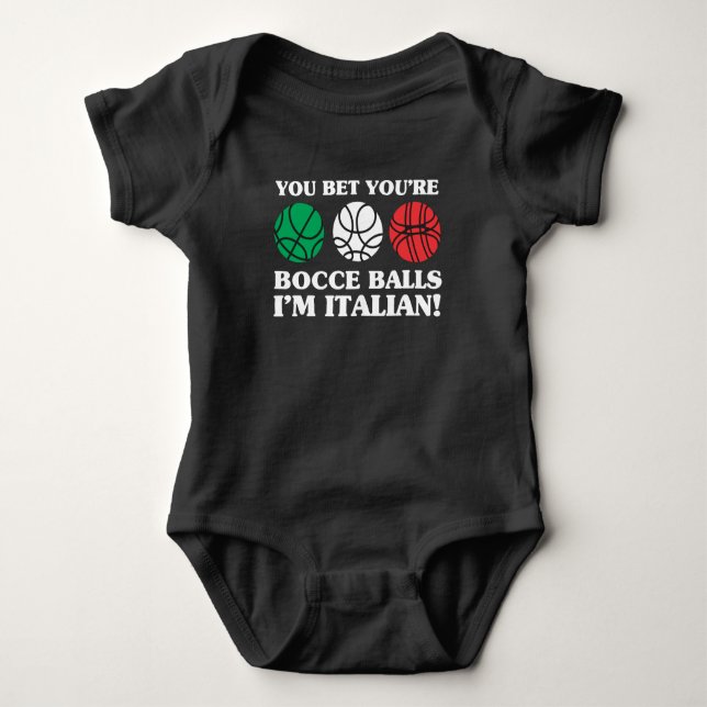 Body Para Bebé Usted apuesta sus bolas de Bocce - soy italiano (Anverso)