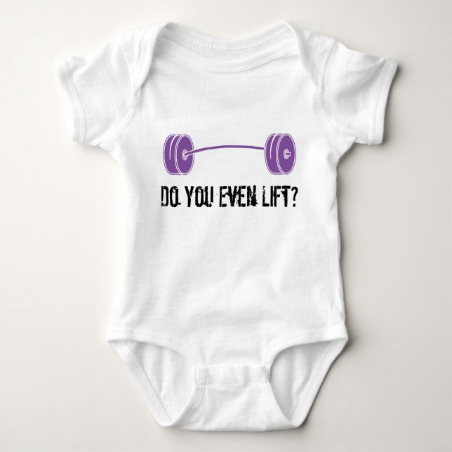 Body Para Bebé ¿Usted incluso levanta? (Anverso)