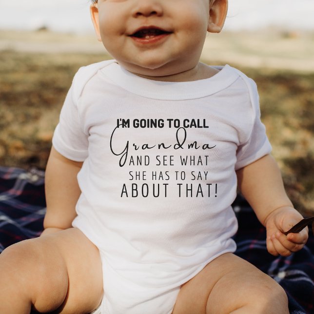 Body Para Bebé Voy a llamar a la abuela Funny Baby Bodysuit (Subido por el creador)