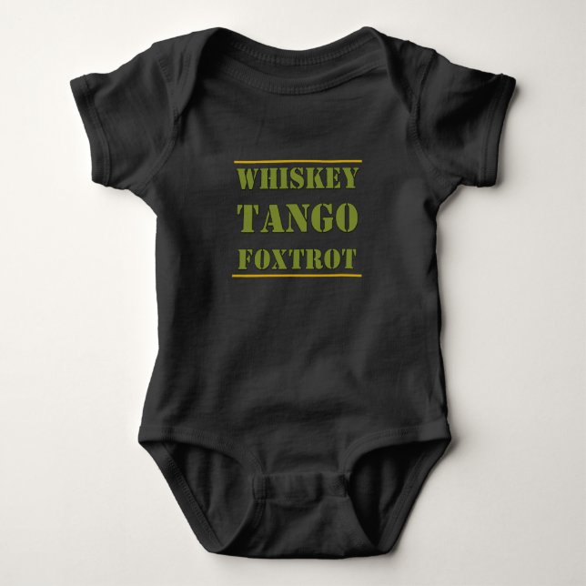Body Para Bebé Whiskey Tango Foxtrot WTF (Anverso)