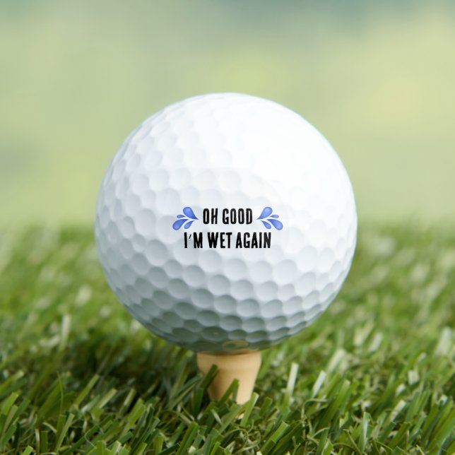 Bola de golf "I m wet again" Regalo de golf divert (Camiseta in situ)