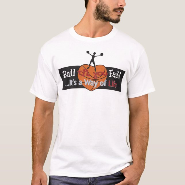 Bola 'hasta que usted se cae camiseta (Anverso)