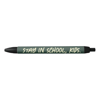 Bolígrafo De Tinta Negra Quédate en la escuela, niños. (personalizable)
