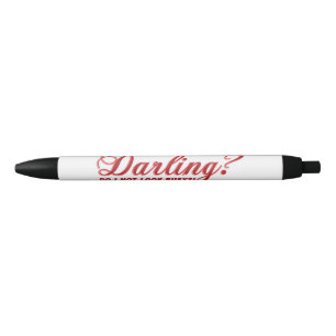 Bolígrafo De Tinta Negra Querido, ¿no parezco ocupado divirtiéndome?