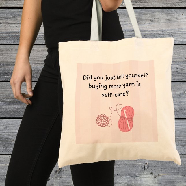 Bolsa de mano divertida con la leyenda 'Comprar hi (Did you just tell yourself buying yarn is self-care shoulder tote bag)