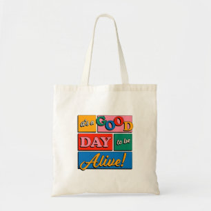 Bolsa de mano "Es un buen día para estar vivo"
