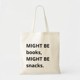 Bolsa de mano Might Be Books, Might Be Snacks, Sna