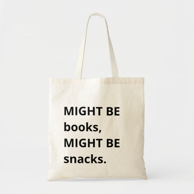 Bolsa de mano Might Be Books, Might Be Snacks, Sna (Frente)