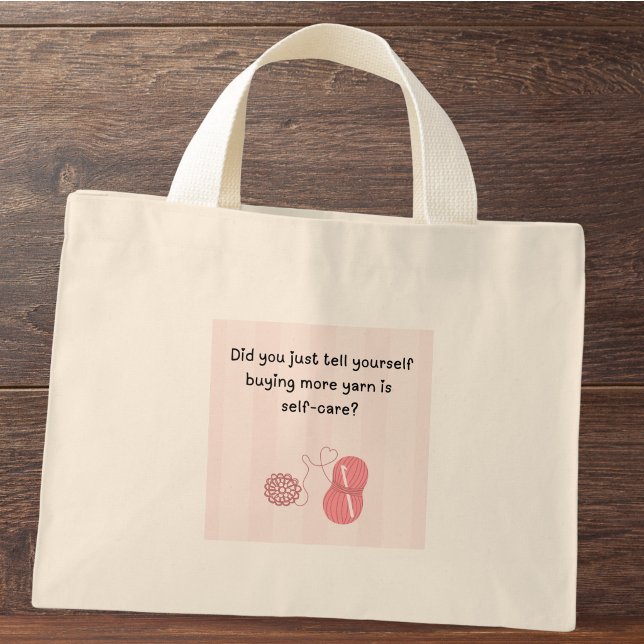 Bolsa de mano personalizada “La lana es autocuidad (Did you just tell yourself buying more is self-care? tote bag)