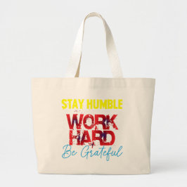 Bolsa de mano Stay Humble Work Hard Be Grateful – 