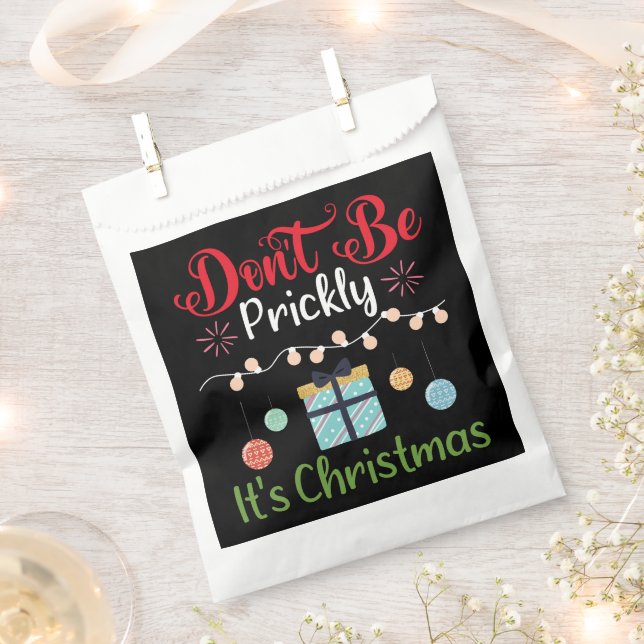 Bolsa De Papel Don't Be Prickly - Funny Christmas (Cortado)