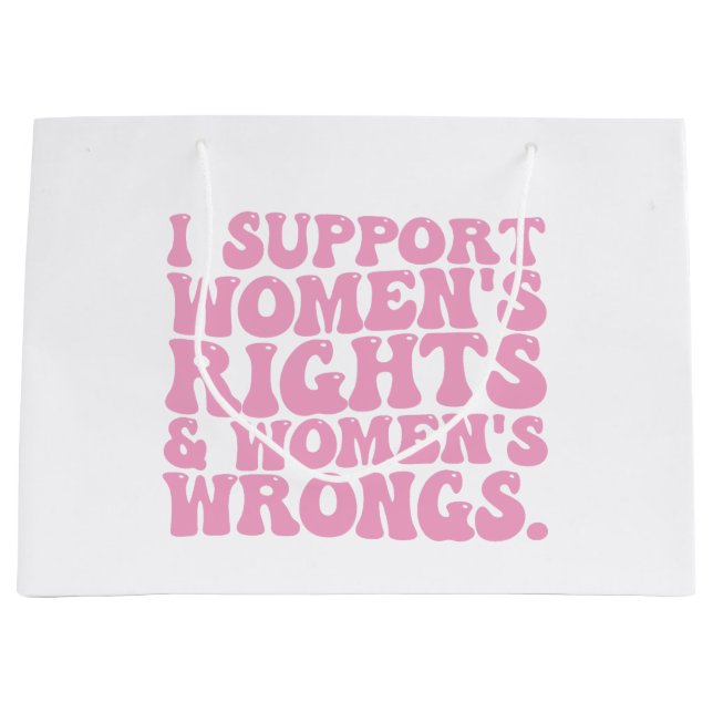 Bolsa De Regalo Grande Apoyo los derechos de las mujeres y Wrongs Groovy  (Anverso)