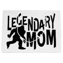 Bigfoot Legendary Mom