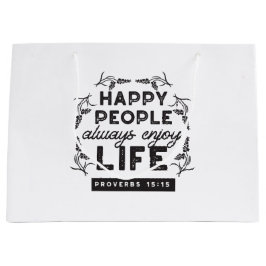 Bolsa De Regalo Grande Happy Life with Faith – Proverbs 15:15 Art