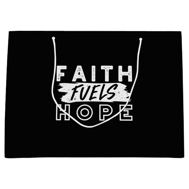 Bolsa De Regalo Grande Inspirational Faith Quote – Faith Fuels Hope (Anverso)