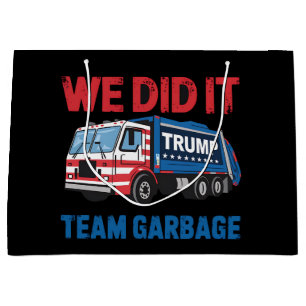 Bolsa De Regalo Grande Lo Hicimos Equipo Basura Trump Presidente 47 EE. U