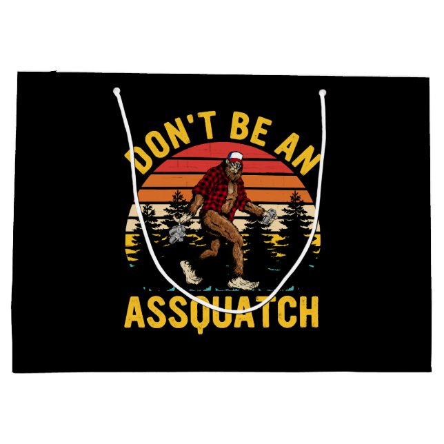 Bolsa De Regalo Grande No seas un Assquatch (Reverso)