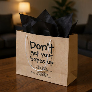 Bolsa De Regalo Grande No subas tus esperanzas al humor