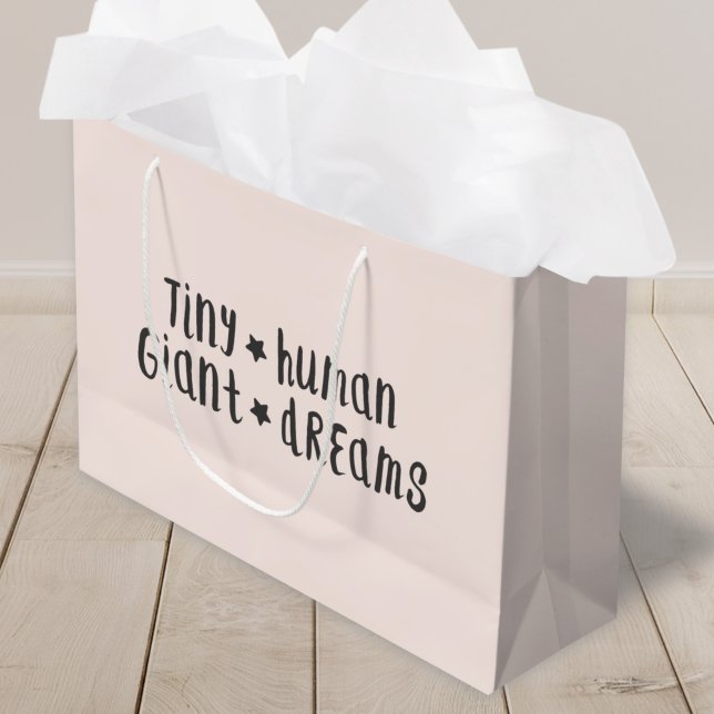 Bolsa De Regalo Grande Pequeños Sueños Gigantes Humanos | Bebé Chica Rosa (Subido por el creador)