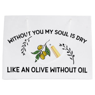 Bolsa De Regalo Grande Sin ti el alma se seca como una oliva sin aceite