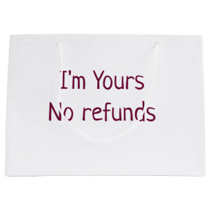 Bolsa De Regalo Grande Soy suyo sin reembolsos Día de San Valentín agrega