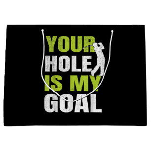 Bolsa De Regalo Grande Tu hoyo es mi meta - Jugador de golf humor de golf