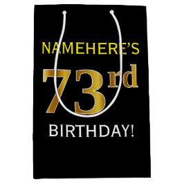Bolsa De Regalo Mediana Black, Faux Gold 73rd Birthday + Custom Name