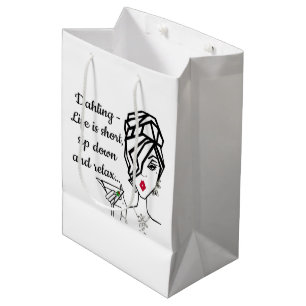 Bolsa De Regalo Mediana "Dahling, la vida es corta - Sip abajo y relájate.