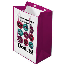 Bolsa De Regalo Mediana Donas Rellenando Mis Espacios Vacíos Con Donas