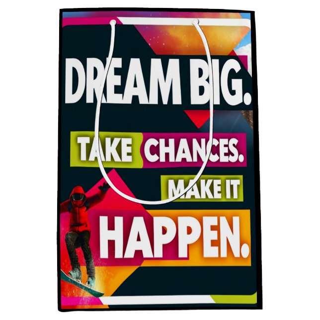 Bolsa De Regalo Mediana Dream Big, Take Chances (Anverso)